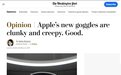 华盛顿邮报评苹果头显：笨重而令人不安 但这或许是好事