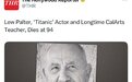 泰坦尼克号演员LewPalter去世 享年94岁