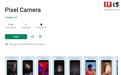 谷歌相机应用更名为Pixel相机，Pixel设备专属