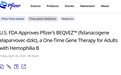 每剂350万美元！美FDA批准辉瑞针对血友病B的一次性基因疗法