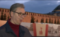 绕道途径四国抵达莫斯科，武契奇在红场受访：我答应过普京我会来