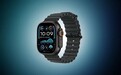 落后华为2年半，Apple Watch Ultra 3有望今年登场：支持卫星消息