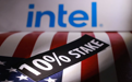 美国政府正式入股英特尔获10%股份，特朗普回应