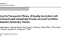 突破！齐鲁细胞谭毅、王欣博士团队在国际期刊首发cGMP级MSC-sEv治疗肺纤维化质控标准