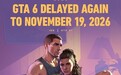 《GTA 6》再次延期