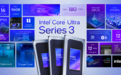 英特尔第三代酷睿Ultra处理器解析：游戏性能提升77% AI算力可达180TOPS