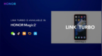 荣耀Magic2实测<em>Link</em> Turbo是什么？友商这次确实