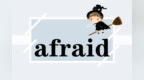 英语词汇语法速记，高效记忆，<em>afraid</em> to do与of doing