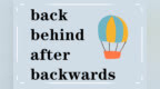 英语词汇语法速记：back、backwards、behind、<em>after</em>