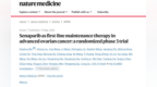 塞纳帕利临床3期研究数据荣登国际顶级医学期刊《Nature Medicine》，有望成为晚期卵巢癌全人群一线维持治疗新选择
