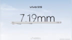 #爱范儿云现场##vivos19发布会# vivo <em>S19</em> 的厚度只