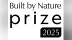 Built by Nature推出2025奖，以表彰全球在负责任木材建设方面的卓越表现