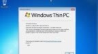 微软终结Windows <em>Thin</em> PC：轻量级瘦身版Win7