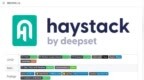 高效开源<em>LLM</em>框架Haystack 助力打造高效应用程序