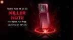 REDMI Note 14 <em>SE</em> 5G配置确认 6nm芯片＋索尼LYT-600