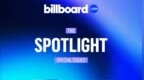 Billboard中国将首次全球发行实体特刊「SPOTLIGHT」，全新音乐文化风潮席卷全球