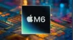 Digitimes称M6是苹果2nm探路先锋，服务A20 Pro量产落地