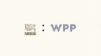WPP赢得雀巢大中华区整合内容业务，年产内容将超3.5万件