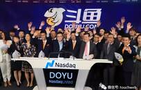 斗鱼终于在美敲钟：市值超250亿