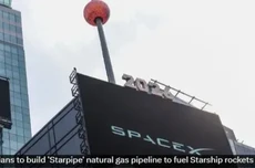 加速“星舰”发射频率：马斯克SpaceX拟建约13公里天然气管道