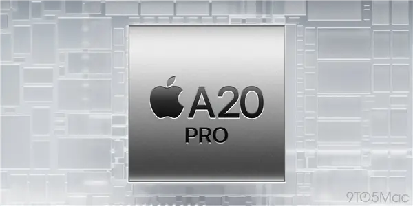 iPhone 18 Pro首发!苹果A20 Pro迎来两大重磅升级:机圈公认最强芯片来了
