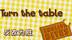 Turn the table=掀桌子？小心用得不对会闹笑话哦