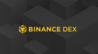 币安DEX上线37个项目 破发率逾70%